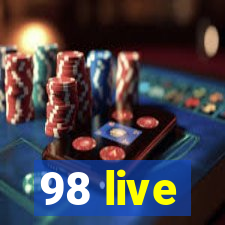 98 live