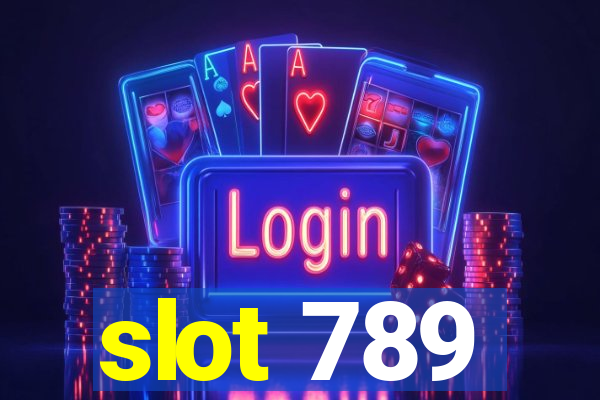 slot 789