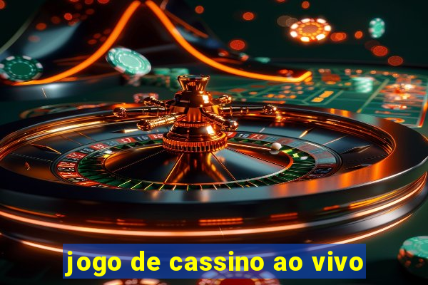 jogo de cassino ao vivo