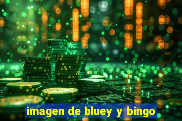 imagen de bluey y bingo