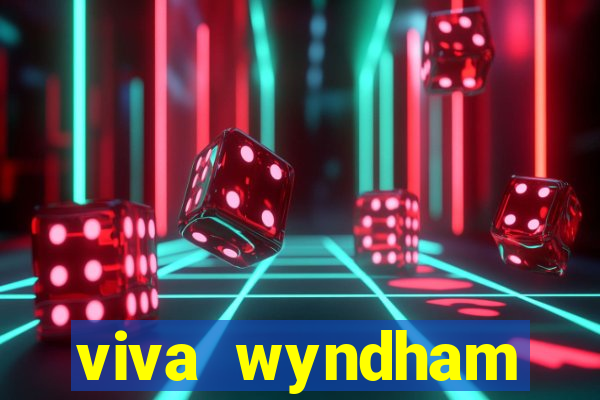 viva wyndham fortuna beach