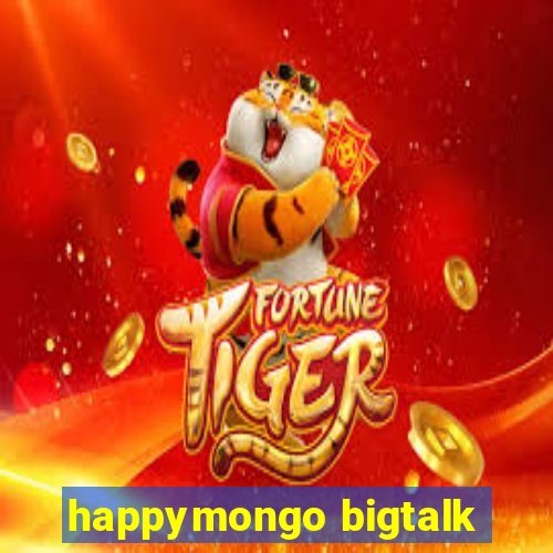 happymongo bigtalk