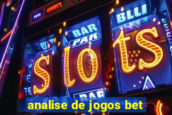 analise de jogos bet