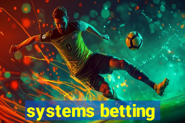 systems betting