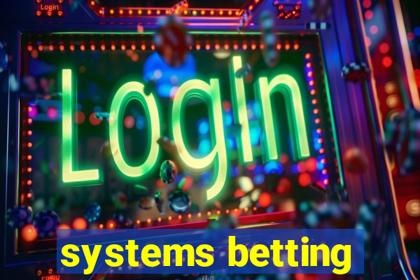 systems betting