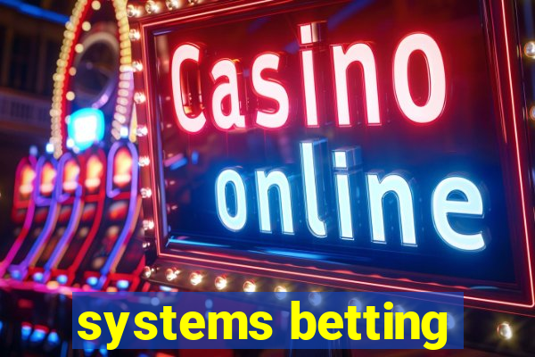 systems betting