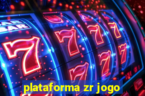 plataforma zr jogo