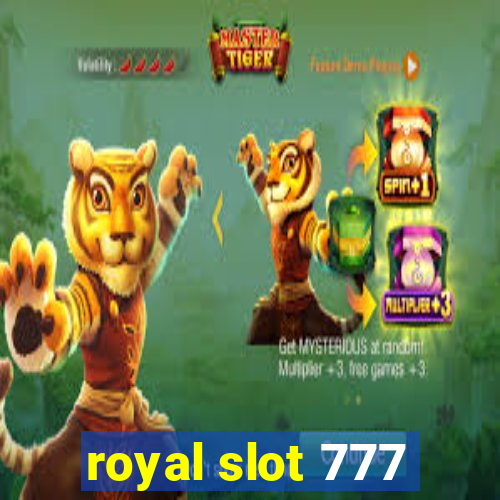 royal slot 777