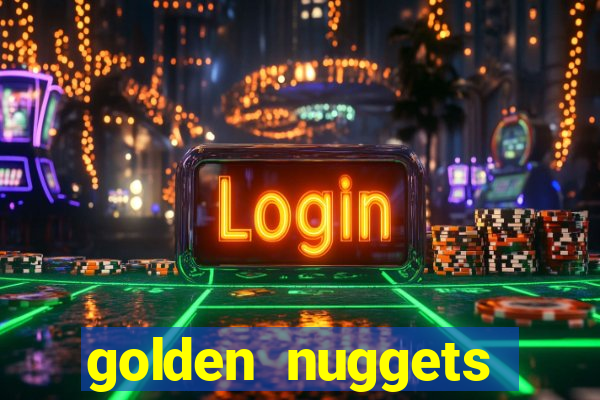 golden nuggets casino las vegas