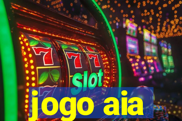 jogo aia