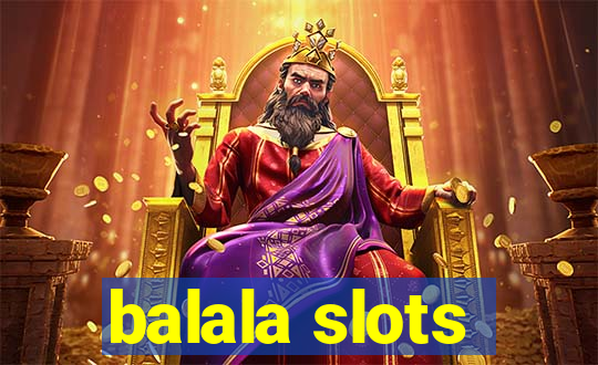 balala slots