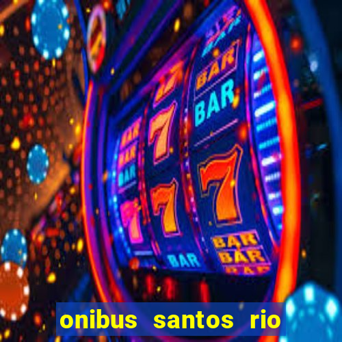 onibus santos rio de janeiro