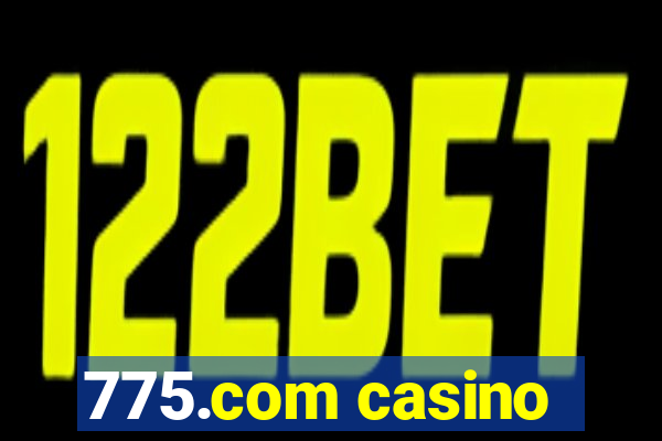 775.com casino