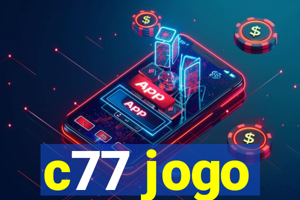 c77 jogo