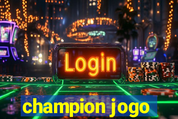 champion jogo