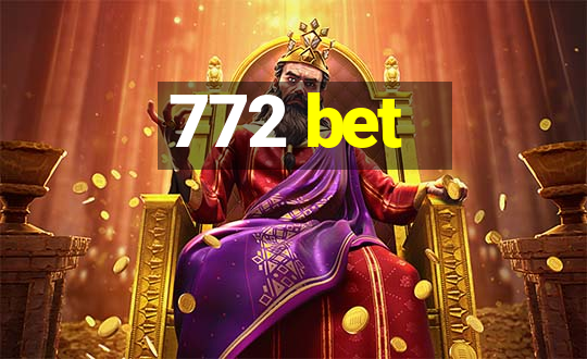 772 bet