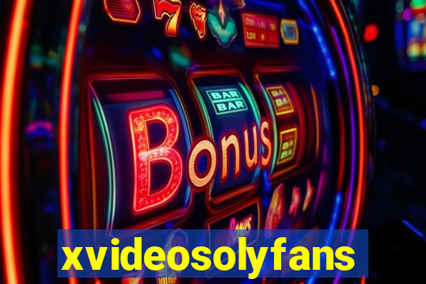 xvideosolyfans