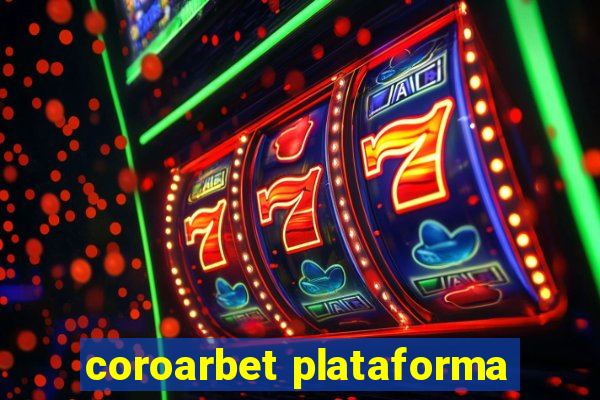 coroarbet plataforma