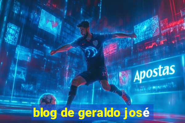 blog de geraldo josé