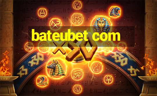 bateubet com