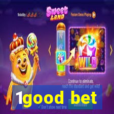 1good bet