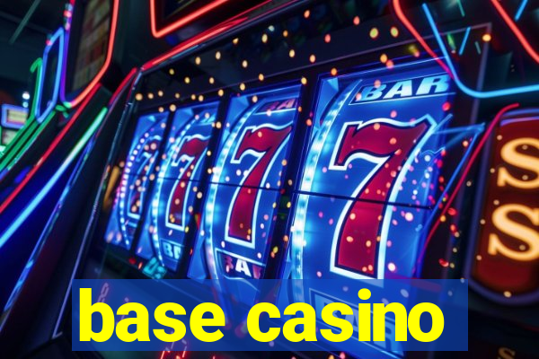 base casino