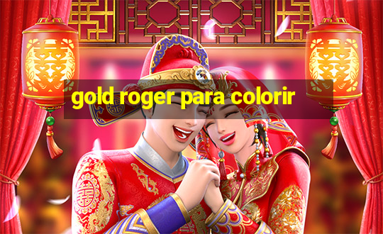 gold roger para colorir