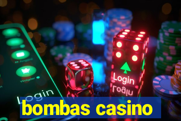 bombas casino