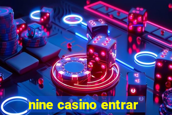 nine casino entrar