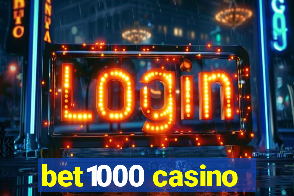 bet1000 casino