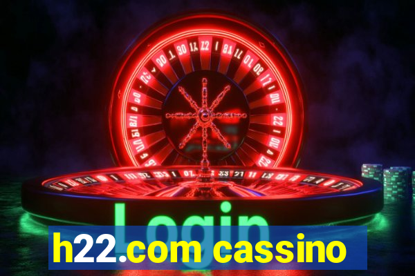 h22.com cassino