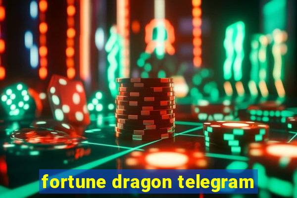 fortune dragon telegram