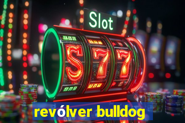 revólver bulldog