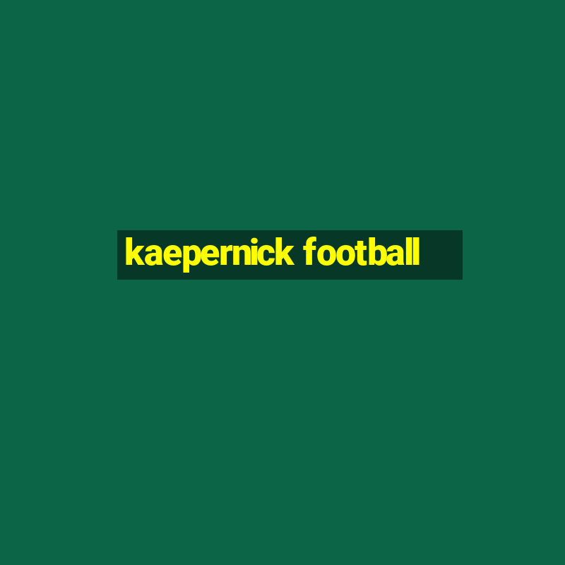 kaepernick football