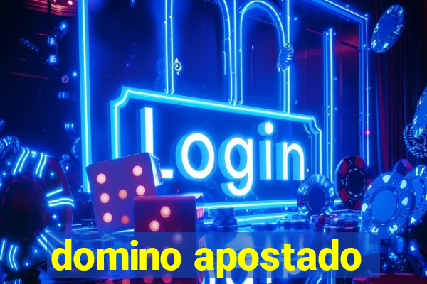 domino apostado