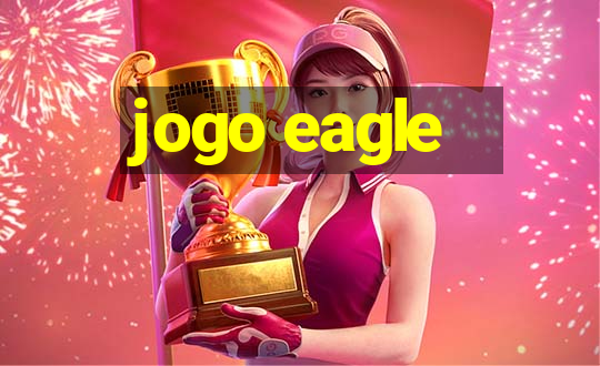 jogo eagle