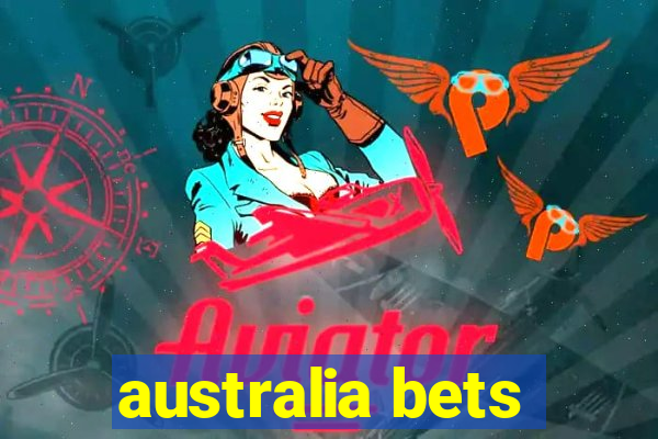 australia bets