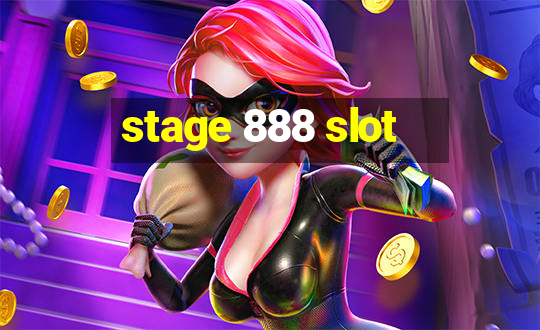 stage 888 slot