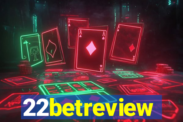 22betreview