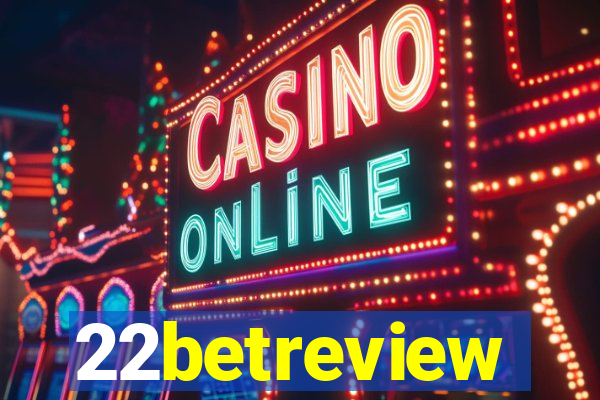 22betreview