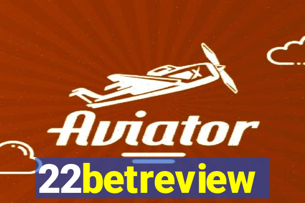 22betreview