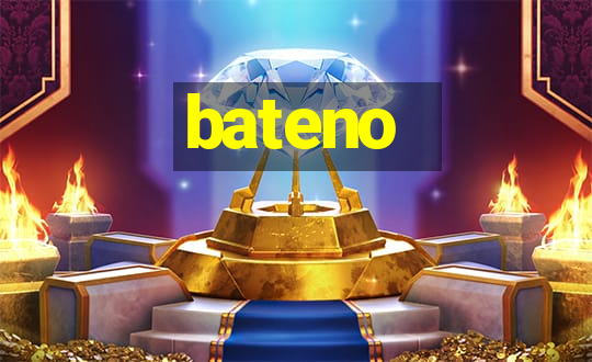 bateno