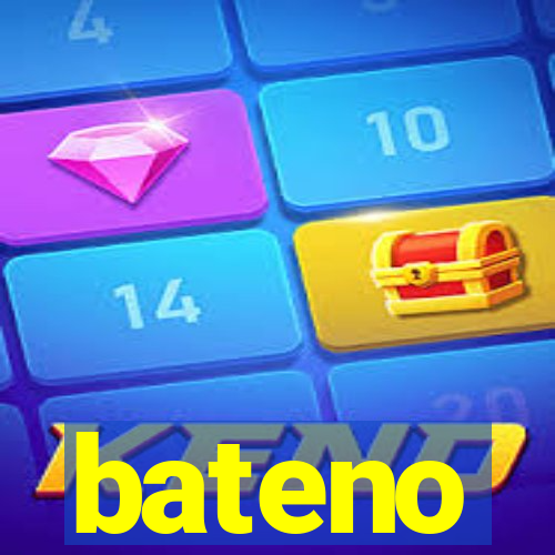 bateno