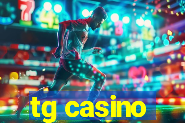 tg casino