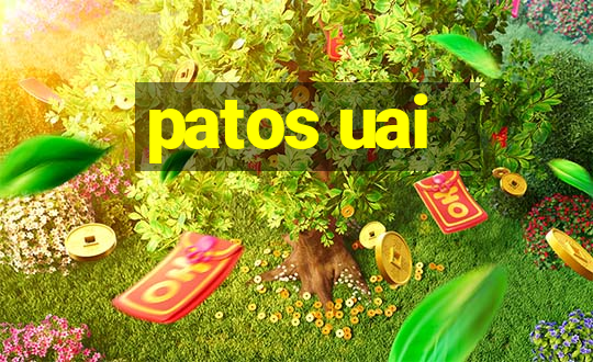 patos uai