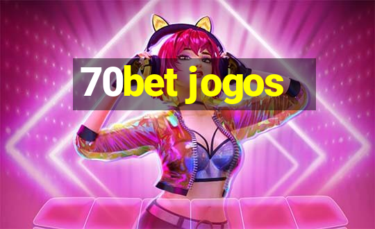 70bet jogos