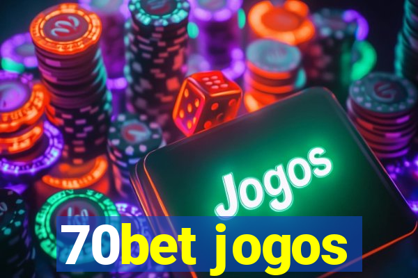 70bet jogos