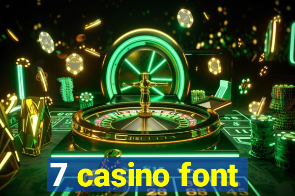 7 casino font