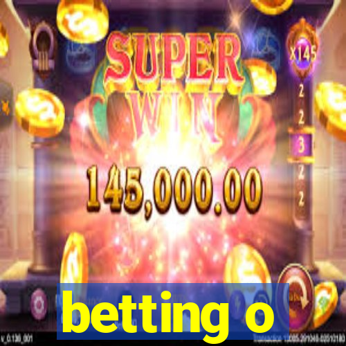 betting o