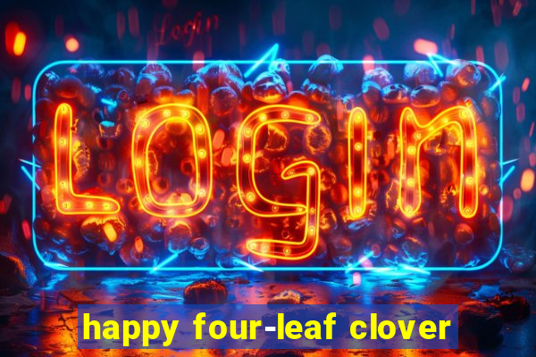 happy four-leaf clover